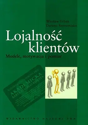 Okładka: Lojalność klientów modele motywacja i pomiar
