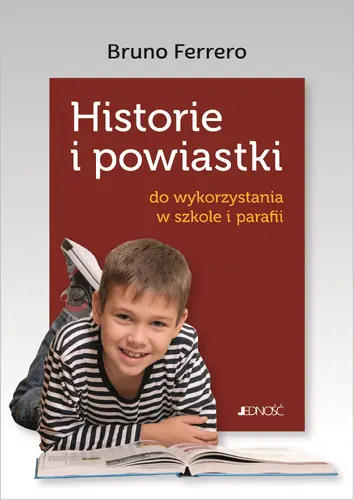 Okładka: Historie i powiastki do wykorzystania w szkole i w parafii