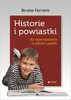 Okładka: Historie i powiastki do wykorzystania w szkole i w parafii