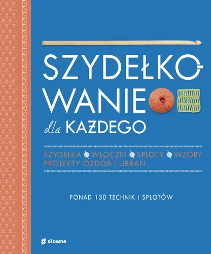 Okładka: Szydełkowanie dla każdego