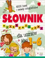 Okładka: Słownik ortograficzny dla ucznió klas 1-6