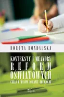 Okładka: Konteksty i meandry reform oświatowych czyli o manipulowaniu edukacją