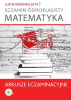 Okładka: Egzamin ósmoklasisty. Matematyka. Arkusze egzaminacyjne