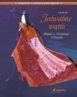 Okładka: Jedwabne wątki. Baśnie z Dalekiego Wschodu