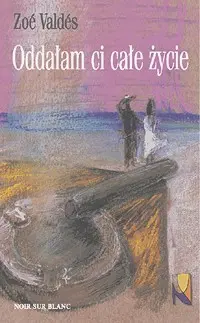 Okładka: Oddałam ci całe życie