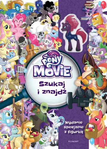 Okładka: My Little Pony The Movie. Szukaj i znajdź