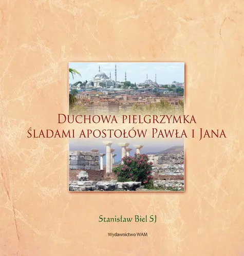 Okładka: Duchowa pielgrzymka śladami Apostołów Pawała i Jana