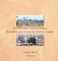 Okładka: Duchowa pielgrzymka śladami Apostołów Pawała i Jana