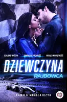 Okładka: Dziewczyna rajdowca. Bez ograniczeń. Tom 1