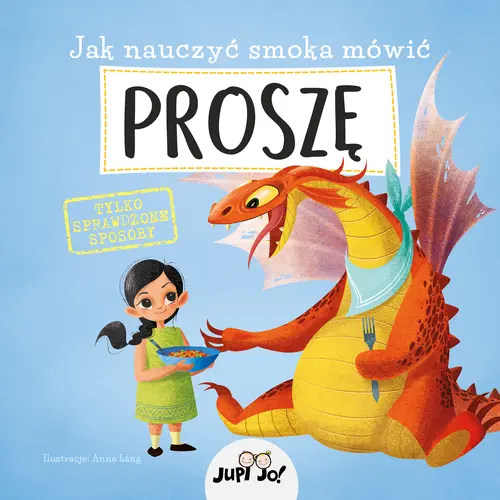 Okładka: Jak nauczyć smoka mówić PROSZĘ