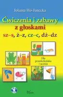 Okładka: Ćwiczenia i zabawy z głoskami sz–s, ż–z, cz–c, dż–dz