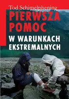 Okładka: Pierwsza pomoc w warunkach ekstremalnych