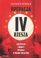 Okładka: Operacja IV Rzesza. Jak Hitler i Niemcy wygrali II wojnę