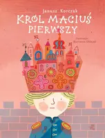 Okładka: Król Maciuś Pierwszy