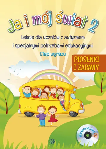 Okładka: Ja i mój świat 2. Piosenki i zabawy. Komplet