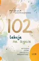 Okładka: 102 lekcje na życie