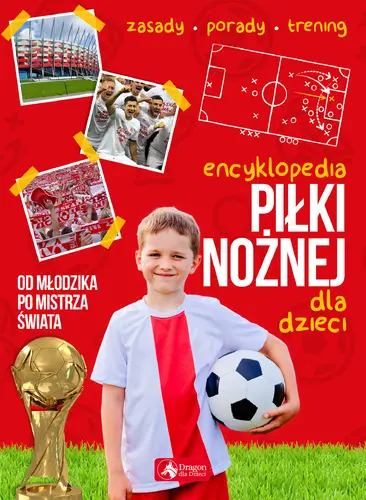 Okładka: Encyklopedia piłki nożnej dla dzieci