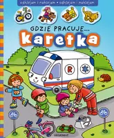 Okładka: Gdzie pracuje karetka?