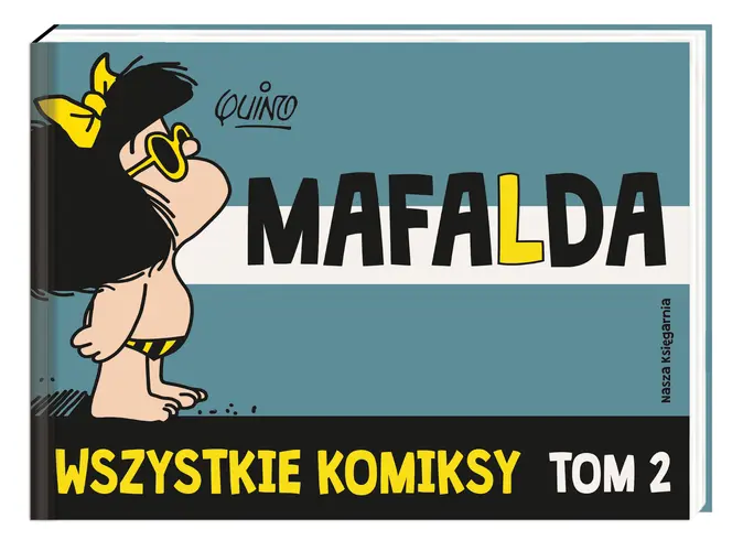 Okładka: Mafalda. Wszystkie komiksy. Tom 2