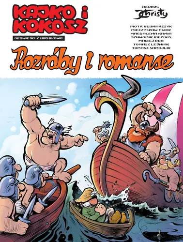 Okładka: Kajko i Kokosz. Opowieści z Mirmiłowa. Rozróby i romanse