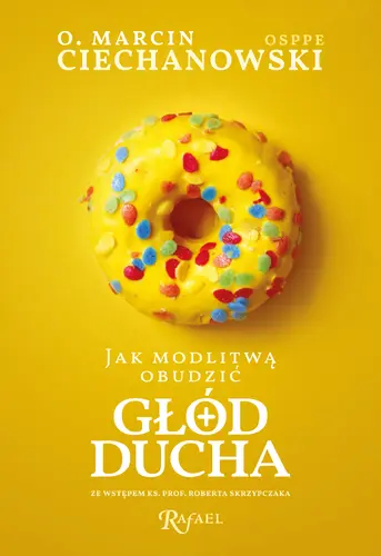 Okładka: Jak modlitwą obudzić głód ducha