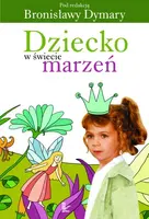 Okładka: Dziecko w świecie marzeń