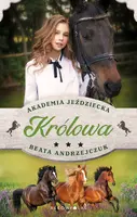 Okładka: Królowa. Akademia jeździecka