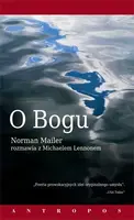Okładka: O Bogu - Norman Mailer rozmawia z Michaelem Lennonem