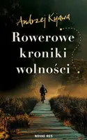 Okładka: Rowerowe kroniki wolności