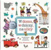 Okładka: W domu, w dziczy, na ulicy