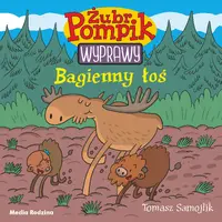 Okładka: Żubr Pompik. Wyprawy. Tom 2. Bagienny łoś