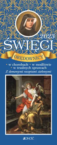 Okładka: 2023. Święci orędownicy w chorobach, w modlitwie, w trudnych sprawach.