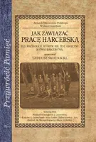 Okładka: Jak zawiązać pracę Harcesrką