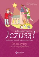 Okładka: Gdzie spotykamy Jezusa? Pytania o kościół, sakramenty i wiarę