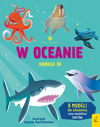 Okładka: Młodzi przyrodnicy. W oceanie. Modele 3D