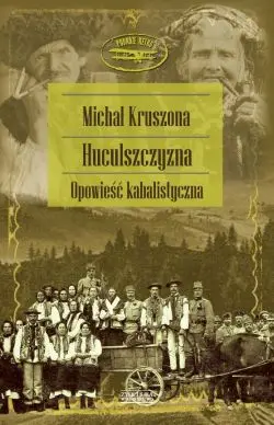Okładka: Huculszczyzna. Opowieść kabalistyczna