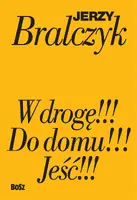 Okładka: Jeść!!!, W drogę!!!, Do domu!!!