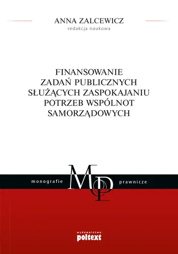 Okładka: Finansowanie zadań publicznych służących zaspokajaniu potrzeb wspólnot samorządowych