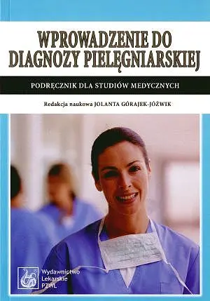 Okładka: Wprowadzenie do diagnozy pielęgniarskiej. Podręcznik dla studiów medycznych