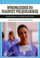 Okładka: Wprowadzenie do diagnozy pielęgniarskiej. Podręcznik dla studiów medycznych