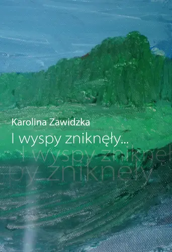 Okładka: I wyspy zniknęły…