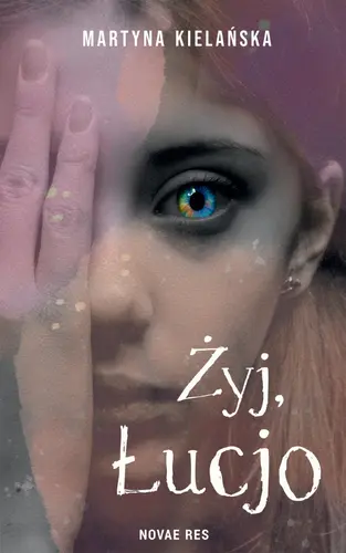 Okładka: Żyj, Łucjo