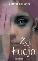 Okładka: Żyj, Łucjo