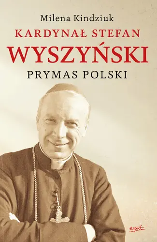 Okładka: Kardynał Stefan Wyszyński wydanie II