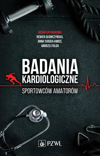 Okładka: Badania kardiologiczne sportowców amatorów