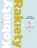 Okładka: Kobiety Rakiety. My z pokolenia X
