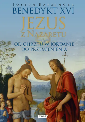 Okładka: Jezus z Nazaretu. Od chrztu w Jordanie do Przemienienia