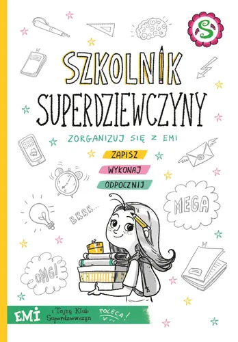 Okładka: EMI I TAJNY KLUB SUPERDZIEWCZYN Szkolnik superdziewczyny