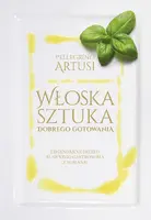 Okładka: Włoska sztuka dobrego gotowania