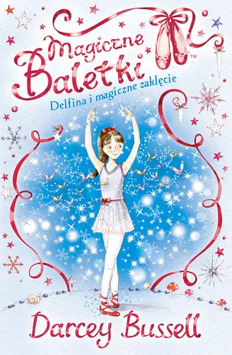 Okładka: Delfina i magiczne zaklęcie. Magiczne baletki